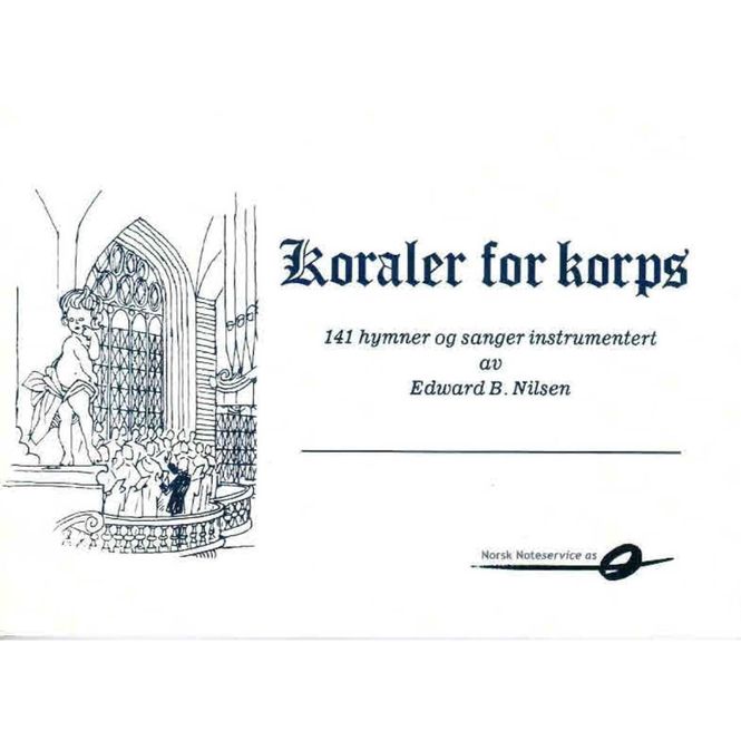 Hovedbilde Koraler for korps, Edward B. Nilsen